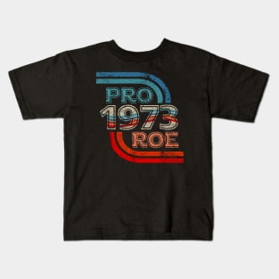 Pro Roe | 1973 Vintage Kids T-Shirt